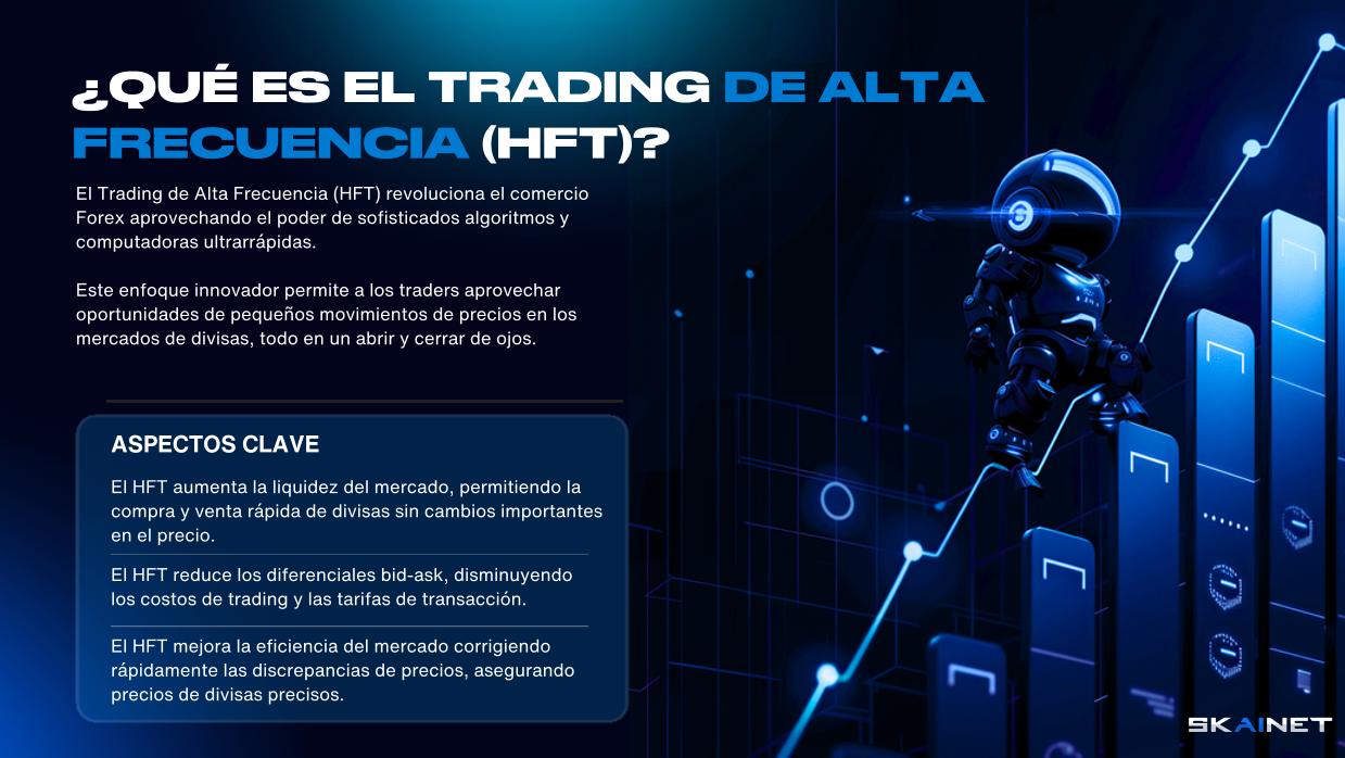 ¿QUÉ ES LA NEGOCIACIÓN DE ALTA FRECUENCIA (HFT)?